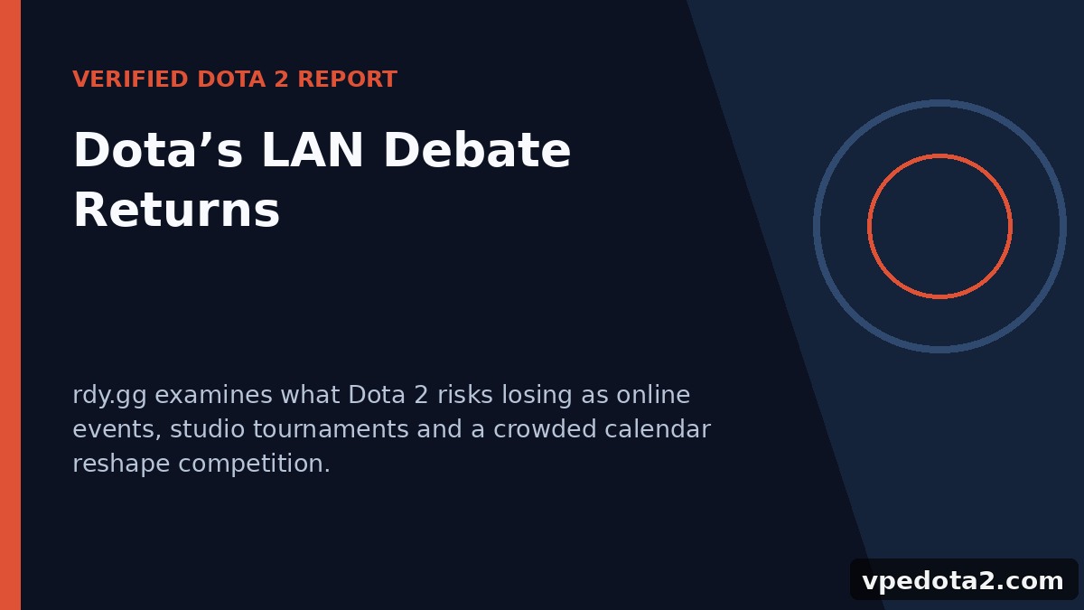Возвращение дебатов о LAN в Dota